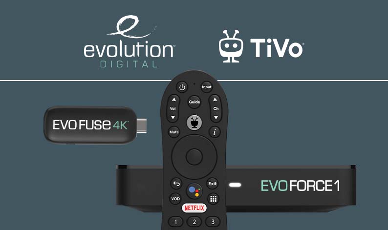 Evolution Digital TiVo EVO FORCE 1 EVO FUSE 4K