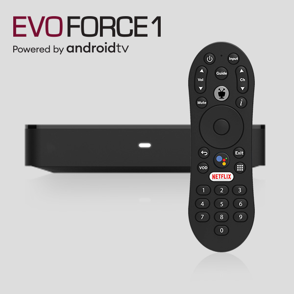 EVO FORCE 1 TiVo MSO